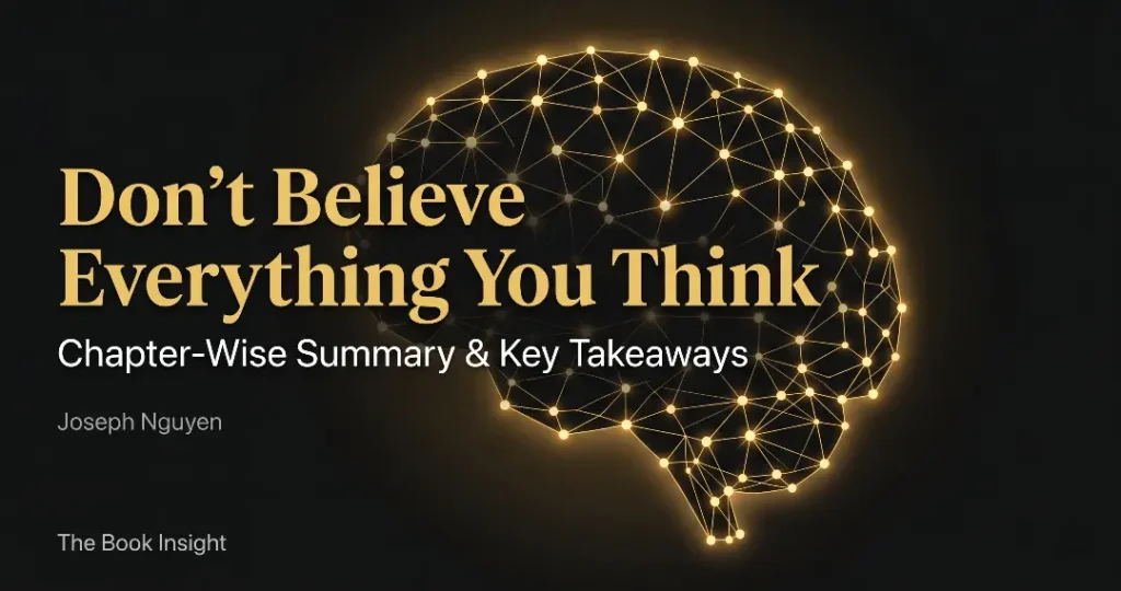 Don't Believe Everything You Think Summary